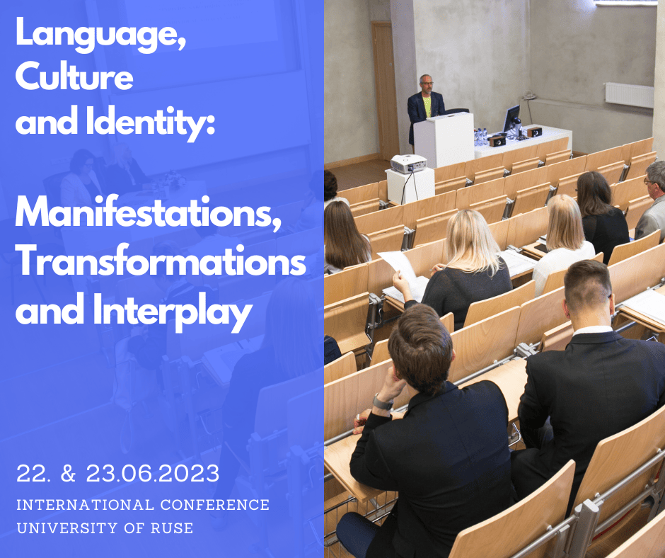 Approximately 20 people are sitting in an auditorium, facing a speaker. On the left side is a blue field, slightly transparent with the text: "Language, Culture and Identity: Manifestations, Transformations and Interplay. 22 & 23 June 2023. International Conference. University of Ruse."